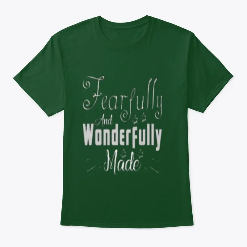 Fearfully and Wonderfully made